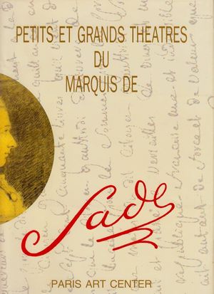 Petits et grands  théâtres du marquis de Sade