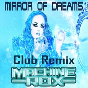 Mirror of Dreams (club remix)