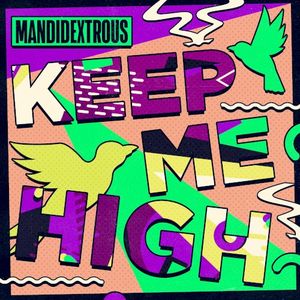 Keep Me High (Single)