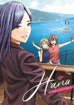 Hana l’inaccessible, tome 6