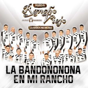 La bandononoma en mi rancho