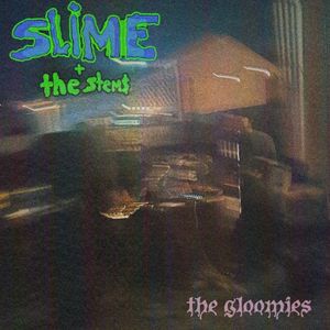 Slime and The Stems