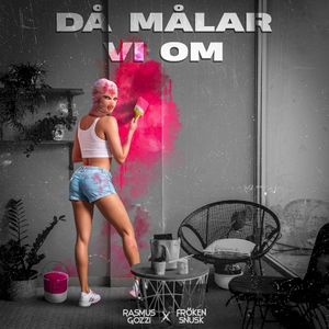 DÅ MÅLAR VI OM (Single)