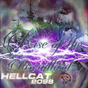 Hellcat 2098 : Rise of the Dreadlordz