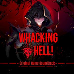 Whacking Hell (Original Game Soundtrack) (OST)