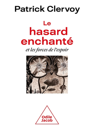 Le hasard enchanté