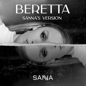 BERETTA (SANNA’s VERSION) (Single)