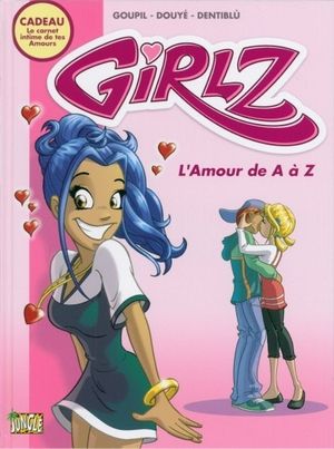 L'Amour de A à Z - Girlz, tome 1