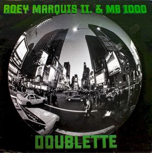 Doublette (Roey Marquis II. Version)