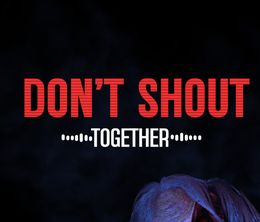 image-https://media.senscritique.com/media/000022175746/0/don_t_shout_together.jpg