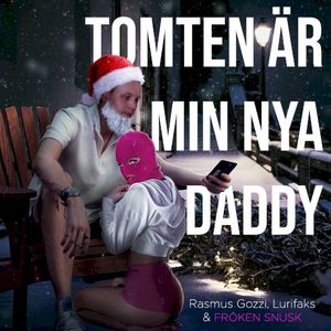 TOMTEN ÄR MIN NYA DADDY (Single)