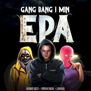 GANG BANG I MIN EPA (Single)