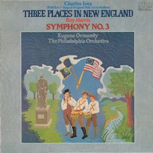 Ives: Three Places in New England / Harris: Symphony no. 3