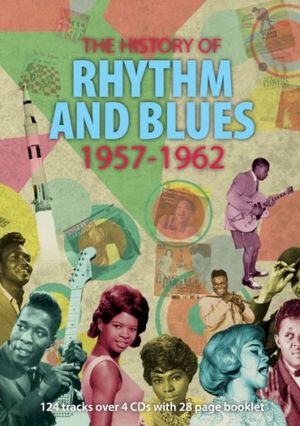 The History of Rhythm and Blues 1957-1962