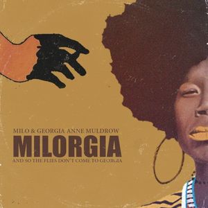 Milorgia - And So the Flies Don’t Come to Georgia