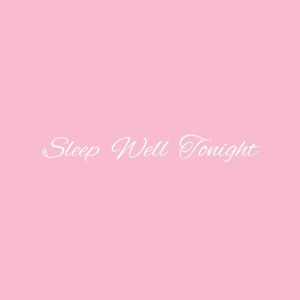 Sleep Well Tonight (EP)