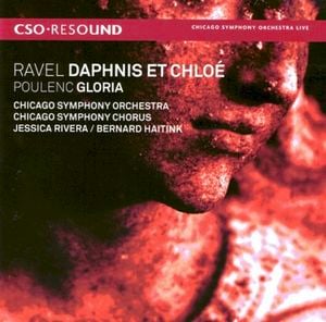 Ravel: Daphnis et Chloé / Poulenc: Gloria