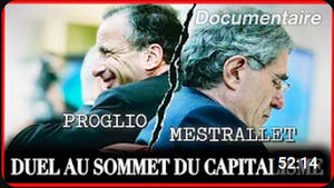 Proglio Mestrallet, duel au sommet du capitalisme