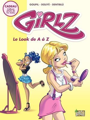 Le Look de A à Z - Girlz, tome 2