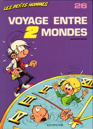 Voyage entre deux mondes - Les Petits Hommes, tome 26