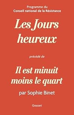 Les Jours heureux, précédé de Il est minuit moins le quart