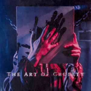The Art of Cruelty (Single)