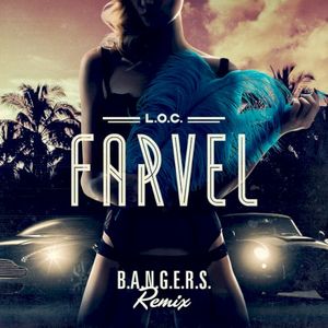 Farvel (B.A.N.G.E.R.S. Remix) (Single)