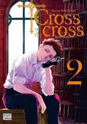 Cross of the Cross, tome 2