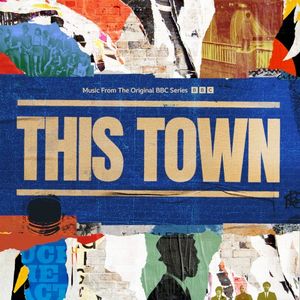 This Town (Music From the original BBC Series) (OST)