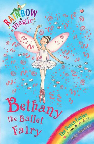 Rainbow Magic: Bethany the Ballet Fairy