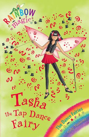 Rainbow Magic: Tasha the Tap Dance Fairy