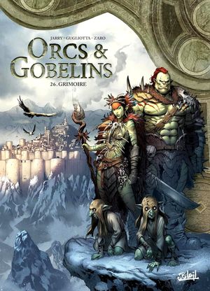 Grimoire - Orcs & Gobelins, tome 26