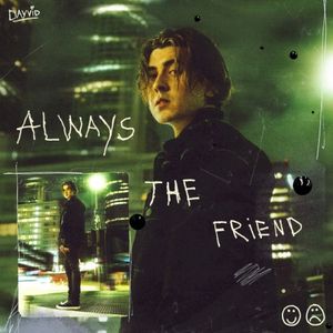 Always The Friend (Single)