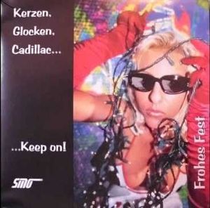 Kerzen, Glocken, Cadillac...... Keep On! (EP)