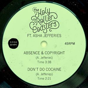 Absence & Copyright / Don’t Do Cocaine (Single)