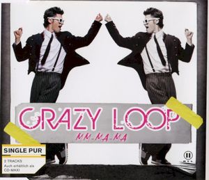 Crazy Loop (Mm–Ma–Ma) (Single)