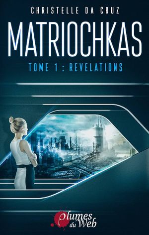 Matriochkas - Tome 1 - Révélations