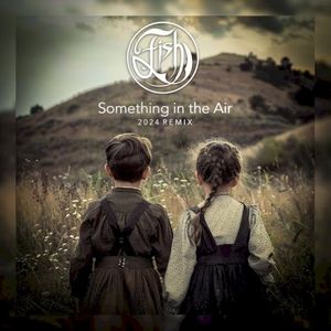 Something in the Air (2024 remix) (Single)