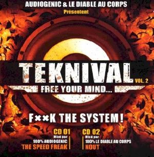 Teknival Vol. 2 (Free Your Mind… F××K The System!)