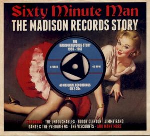 Sixty Minute Man: The Madison Records Story 1958-1961