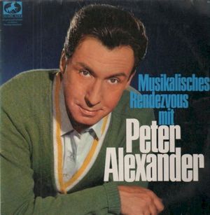 Musikalisches Rendezvous mit Peter Alexander