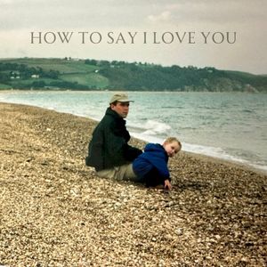How to Say I Love You (Single)