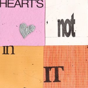 Heart's Not In It (Single)