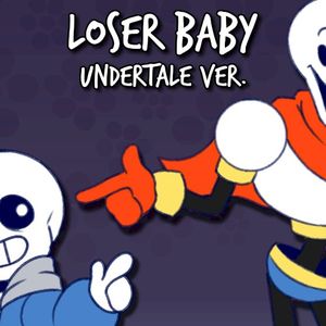 Loser, Baby Undertale Parody (Single)