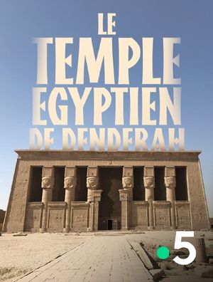 Le temple égyptien de Dendérah