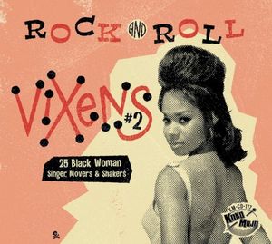 Rock and Roll Vixens #2: 25 Black Woman Singer, Movers & Shakers
