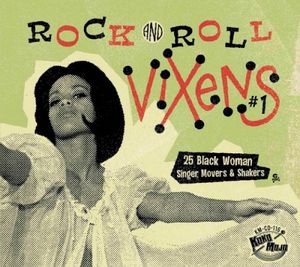 Rock and Roll Vixens #1: 25 Black Woman Singer, Movers & Shakers
