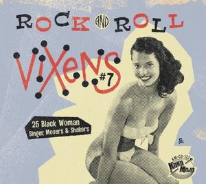 Rock and Roll Vixens #7: 25 Black Woman Singer, Movers & Shakers