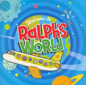 Welcome to Ralph’s World