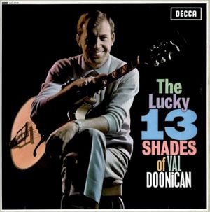 13 Lucky Shades of Val Doonican